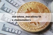 maradona_maradona the chainsmokers